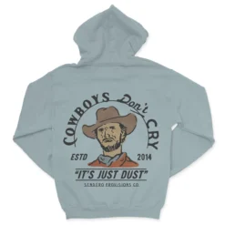 Sendero Cowboys Don't Cry Hoodie